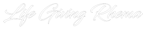 Life Giving Rhema